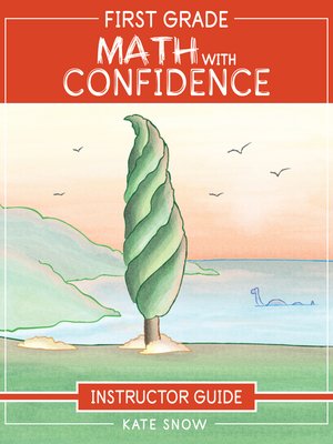 First Grade Math with Confidence Instructor Guide (Math with Confidence) - ebook
